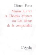 Martin Luther et Thomas Münzer ou les débuts de la comptabilité